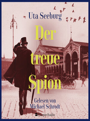 cover image of Der treue Spion (ungekürzt)